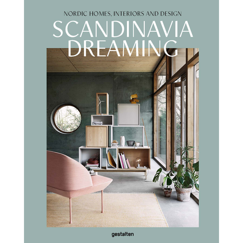 Scandinavian Dreaming | Nordic homes, interiors and design | Gestalten